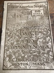 Twice 55 Community Songs I hear America Singing 1919 C C Birchard & Co Boston