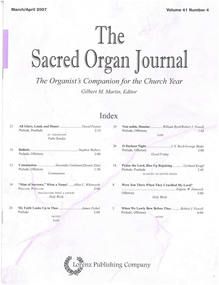 The Sacred Organ Journal March/April 2007 Volume 41 Number 4 pub. Lorenz