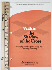 Within the Shadow of the Cross Besig Price Sheet Music SATB Choir Accomp 1986