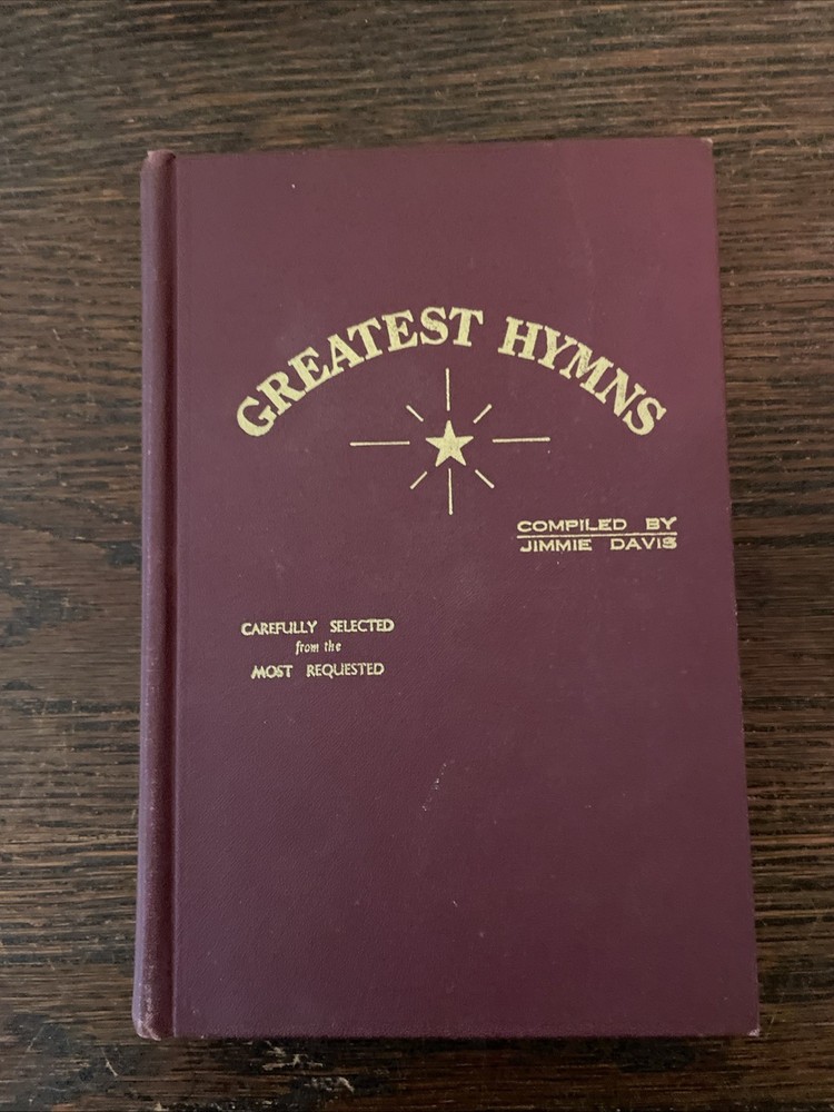 Greatest Hymns Compiled by Jimmie Davis – Vintage 1972 Hardcover Shaped Notes
