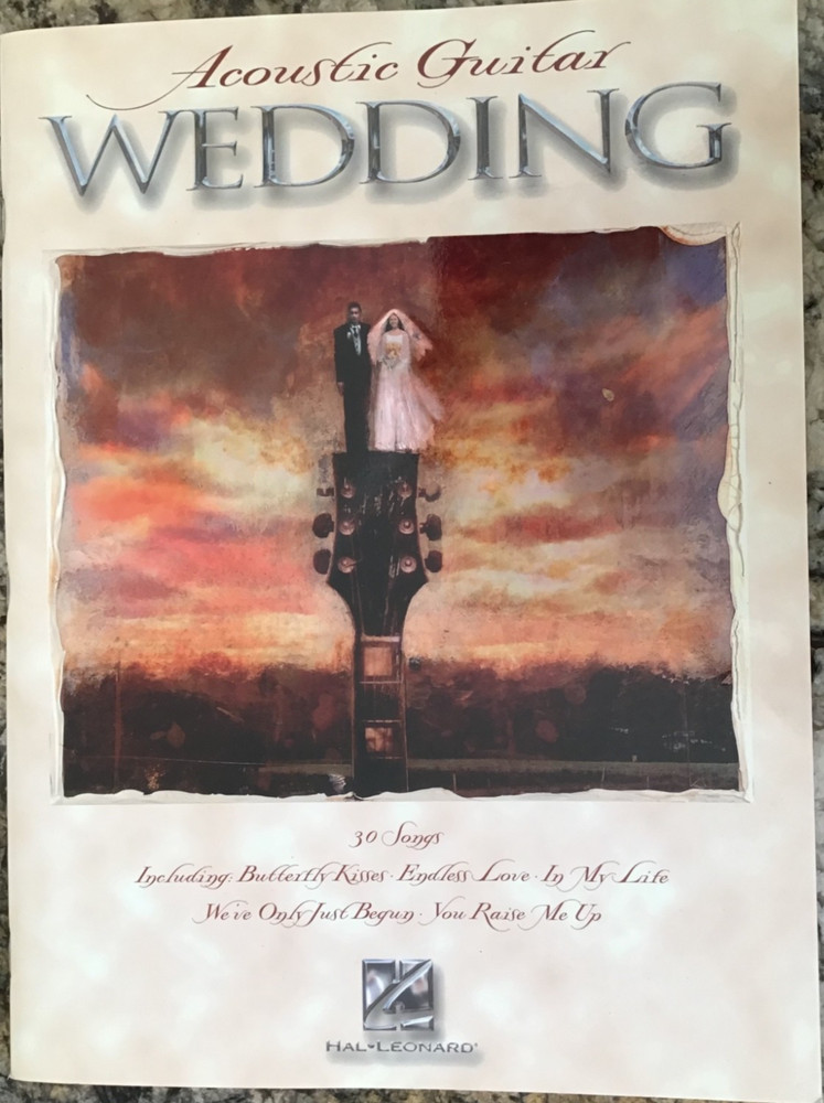 ACOUSTIC GUITAR WEDDING – HAL LEONARD 2005 SONGBOOK – 30 SONGS