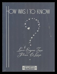 HOW WAS I TO KNOW Tepp/Leap 1939 Vintage Sheet Music
