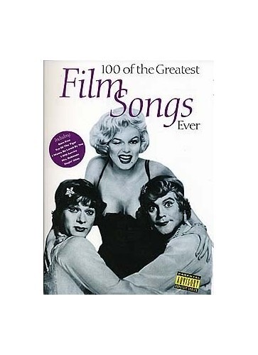 100 of The Greatest Film Songs Ever: for Piano, Voice … by DIVERS AUTEURS Book