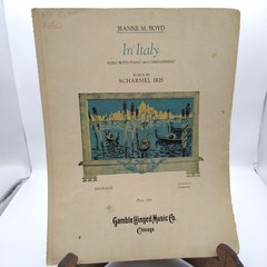 Vintage Sheet Music, In Italy by Jeanne M Boyd and Scharmel Iris, Gamble Hinged