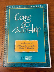 Come And Worship/Integrity Music Praise Worship Songbook 200 Popular Songs 1994