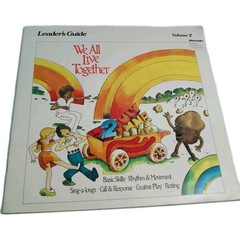 We All Live Together Rhythm & Movement Leader Guides Vol. 1-4 Greg & Steve
