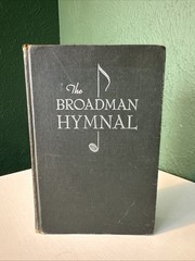 THE BROADMAN HYMNAL (1940) Broadman Press, Nashville Tennessee, Piano Score