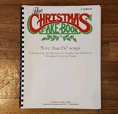 The Christmas Fake Book for Piano Keyboards Vocal Guitar C Instrument Edition
