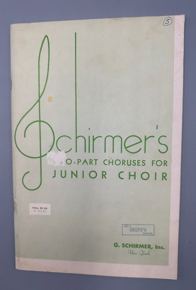 Vintage 1940 Schirmer&rsquo;s Two-Part Chorus for Junior Choir or Female Voices