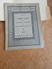 3 Schirmer Scholastic Series Vol 63, 84, 110 First Steps For the Young Pianist