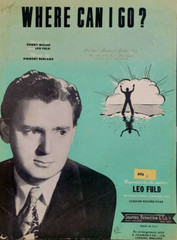 WHERE CAN I GO? Sheet Music, Piano, Lyrics, Chord Symbols, Uke 1949