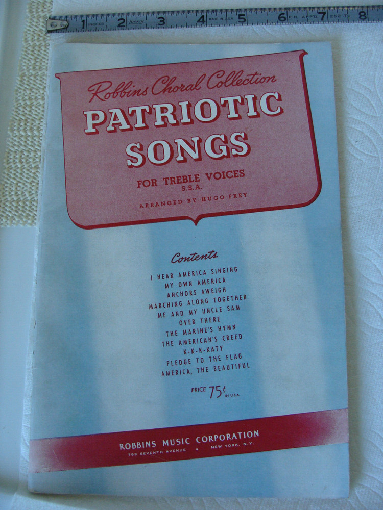 NEW Vtg 40s Robbins Music Corp Choral Patriotic AMERICA USA Song Book HUGO FREY