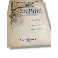 1921 Sighing A Fox-Trot Sheet Music Brown Stover Ted Browne Music Co