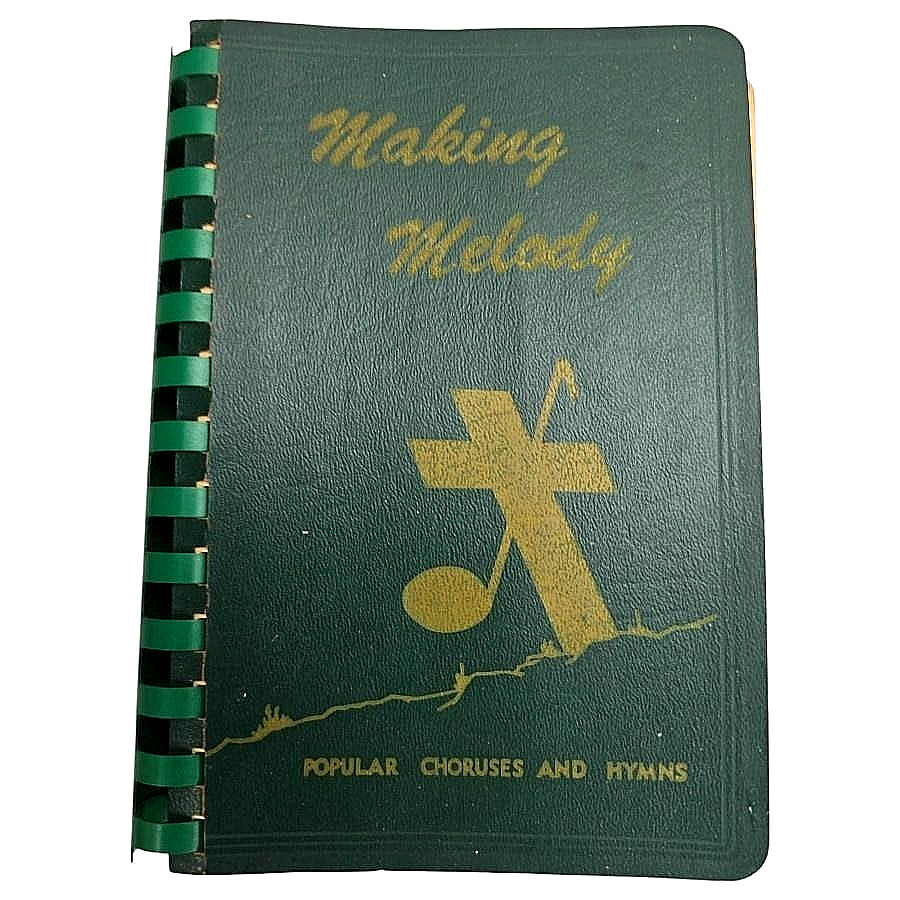 Making Melody Popular Choruses Hymns Christian Songbook Bible Memory Music Vtg