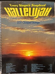 Hallelujah Every Singers Songbook 100 Gospel Songs Ralph Carmichael Bill Gaither