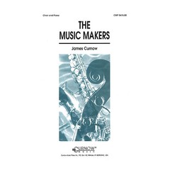 Curnow Music The Music Makers (SATB) SATB composed by James Curnow