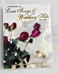 A Decade of Love Songs & Wedding Hits 1990-2000 Piano Vocal Guitar Songbook
