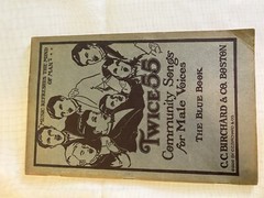 Twice 55 Community Songs for Male Voices The Blue Book Birchard c1926; lot of 4