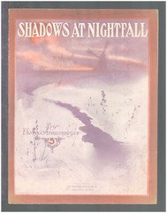 SHADOWS AT NIGHTFALL Flora Arensmeyer 1907 Piano Reverie Solo Sheet Music