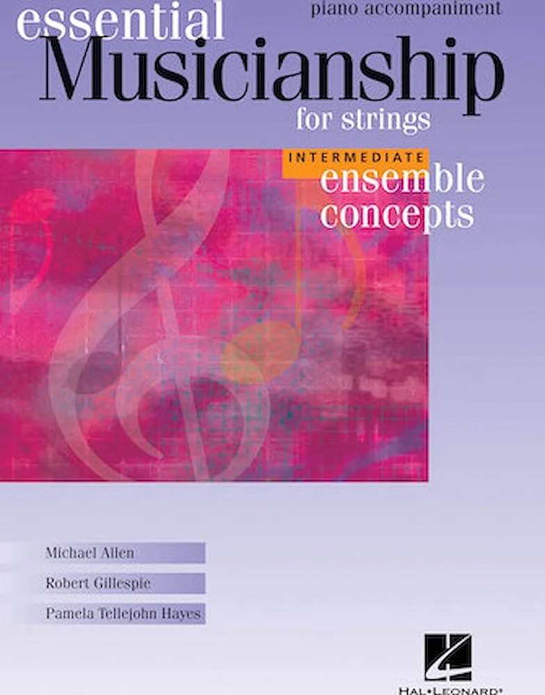 Essential Musicianship for Strings – Ensemble Concepts – Intermediate Level