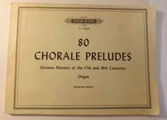 Edition Peters Organ Music Lot: Cesar Franck + Ingolf Dahl + 8o Chorale Preludes
