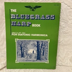 The Bluegrass Harp Book for Diatonic Harmonica 1981 Hansen House