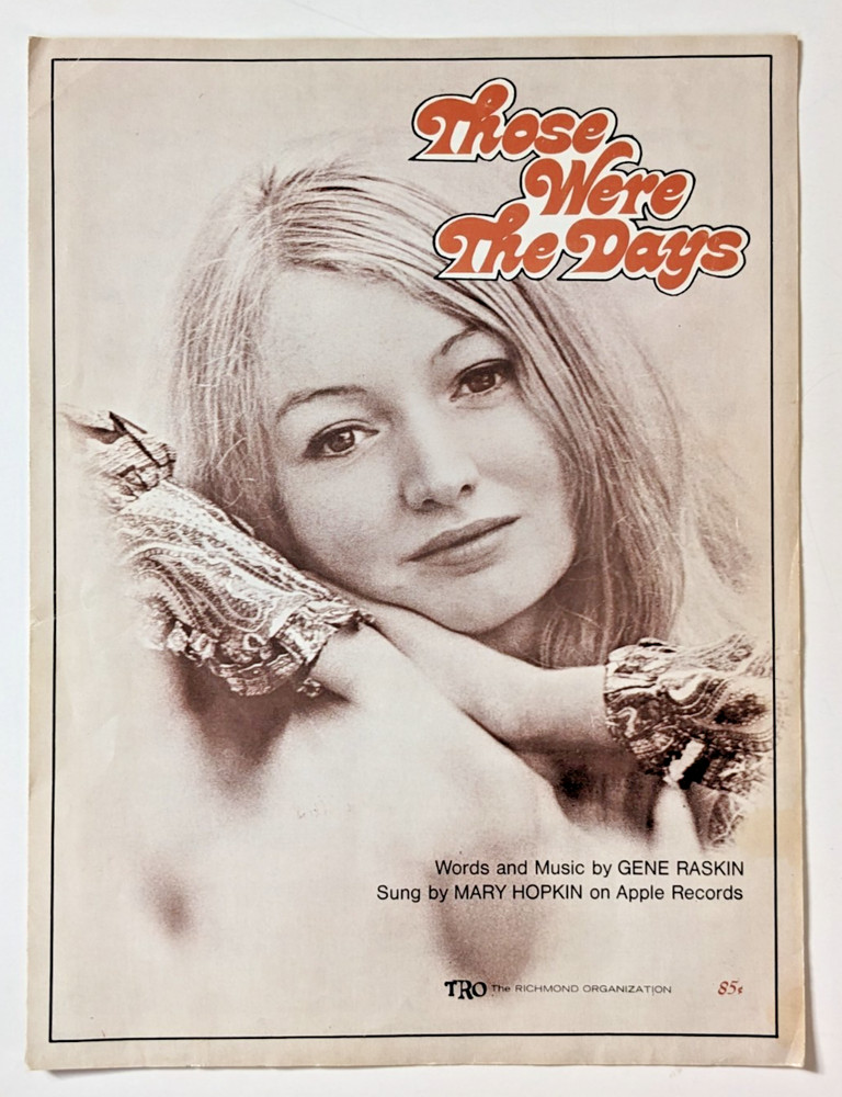 THOSE WERE THE DAYS Sung by Mary Hopkin 1968 Vintage Sheet Music by Gene Raskin