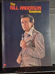 BILL ANDERSON Songbook Guitar Piano Vocal Bio Photos 80 Pages Vintage New!!