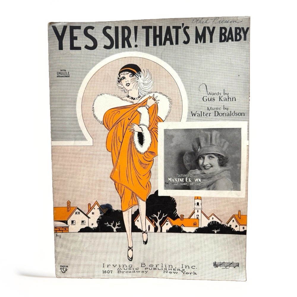 Yes Sir Thats My Baby Sheet Music 1925 Gus Kahn Walter Donaldson Maxine Erwin