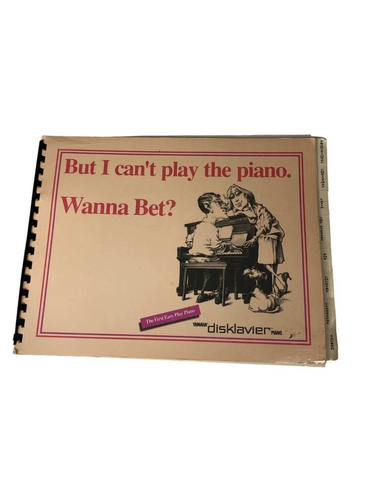 Yamaha You Are The Artist Disklavier Piano But I Can&rsquo;t Play the Piano Music Book
