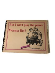 Yamaha You Are The Artist Disklavier Piano But I Can&rsquo;t Play the Piano Music Book