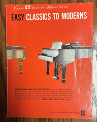 Easy Classics to Moderns Volume 17 Sheet Music Book 160 Pages by Denes Agay 1956