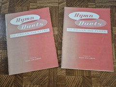 2 BOOKS: HYMN DUETS FOR ORGAN AND PIANO, comp. by Ellen Lorenz 1959 Lorenz Pub