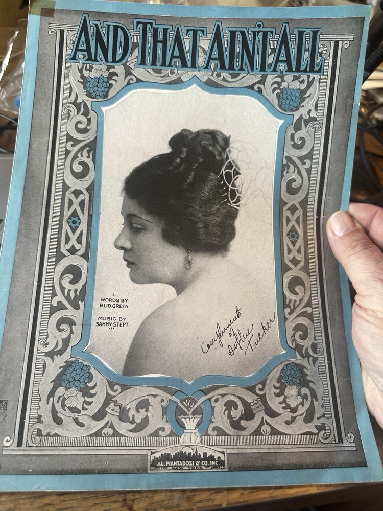 K 1919 9×12 SOPHIE TUCKER Vintage Sheet Music AND THAT AIN’T ALL