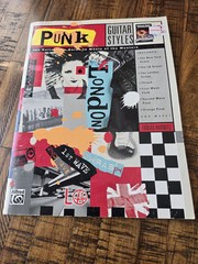 Guitar Styles: Punk: The Guitarist&rsquo;s Guide to Music of the Masters