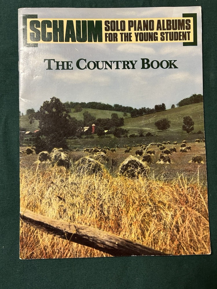 Schaum Solo Piano Albums For The Young Student “The Country Book” 1989