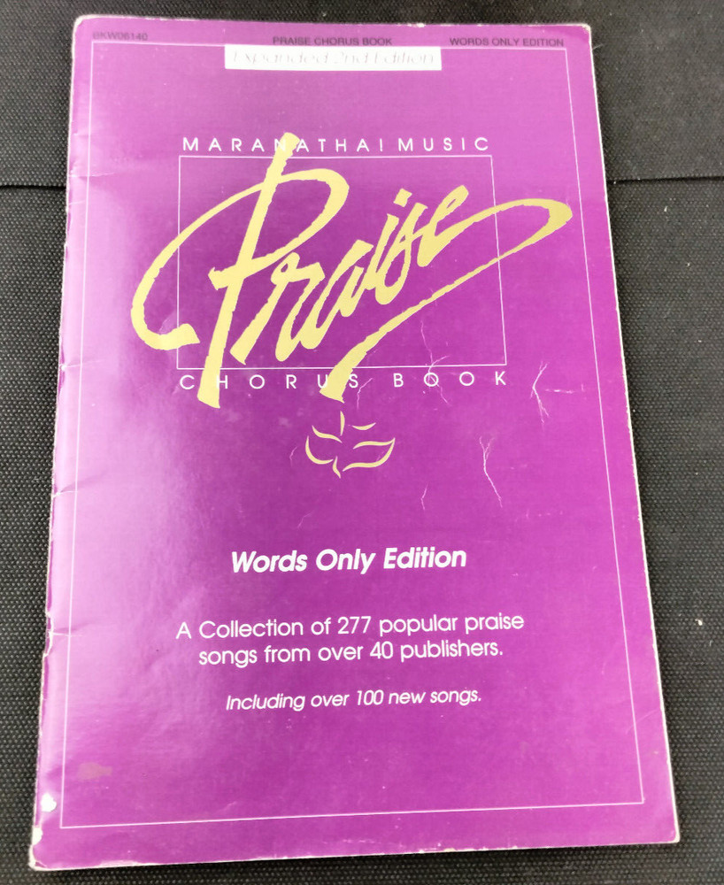 1990 Maranatha Music Praise Chorus Book Expanded 2nd Edition Words Only Edition