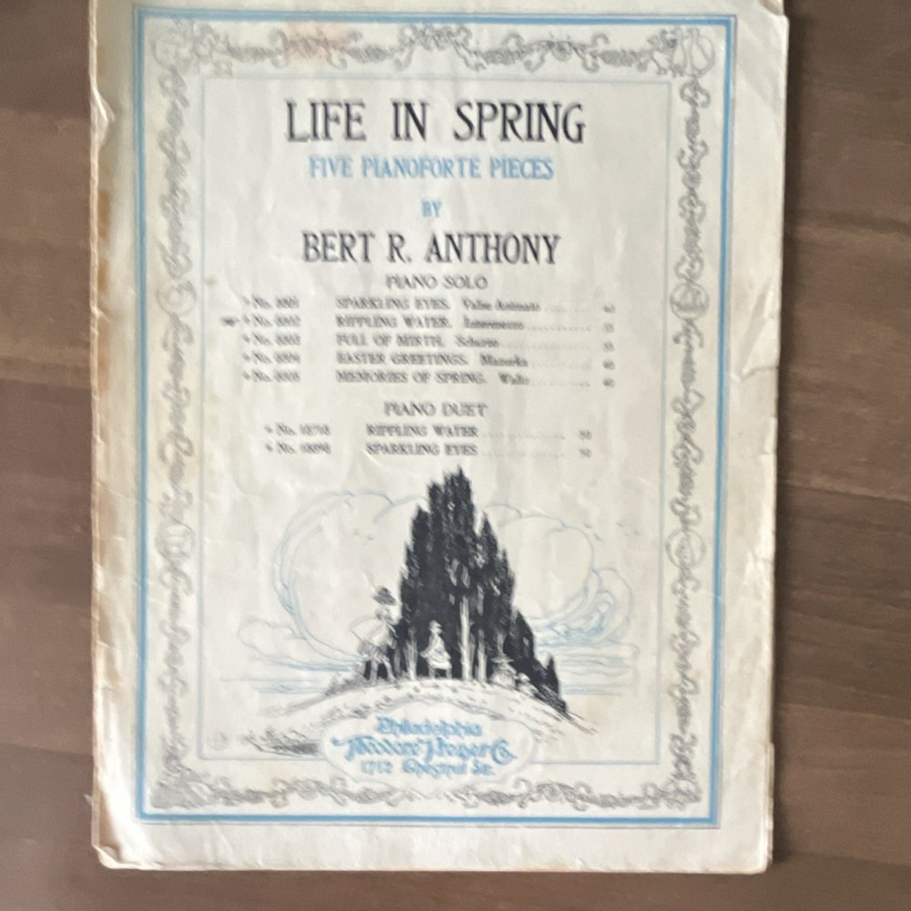Life in Spring Five Pianoforte Pieces Piano Sheet Music Bert R. Anthony 1911