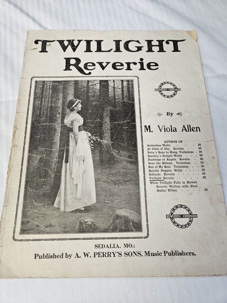 Twilight Reverie Vintage Sheet Music M Viola Allen 1907 Piano Song AW Perrys Y