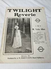 Twilight Reverie Vintage Sheet Music M Viola Allen 1907 Piano Song AW Perrys Y