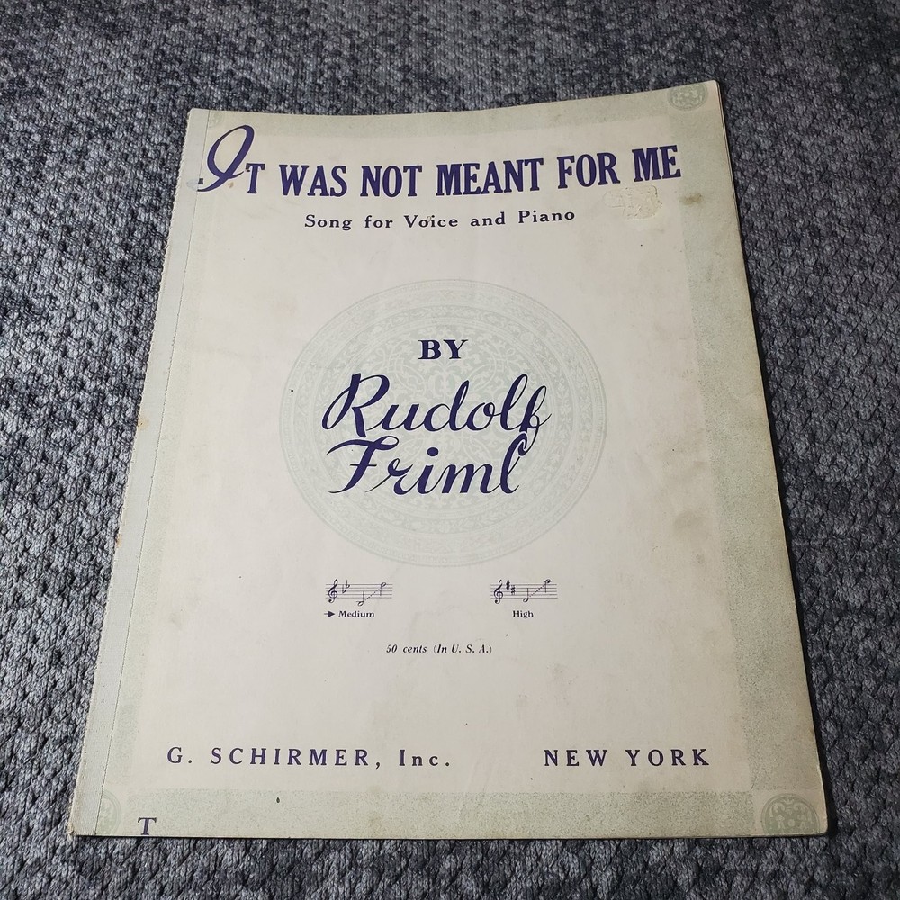 IT WAS NOT MEANT FOR ME Sheet Music Friml P/V G. Schirmer 1941