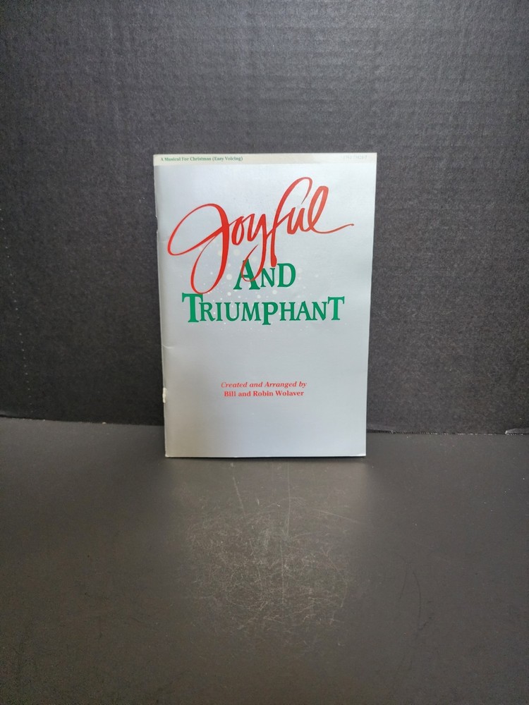 Joyful and Triumphant a Musical for Christmas Easy Voicing 1989 Wolaver Sparrow