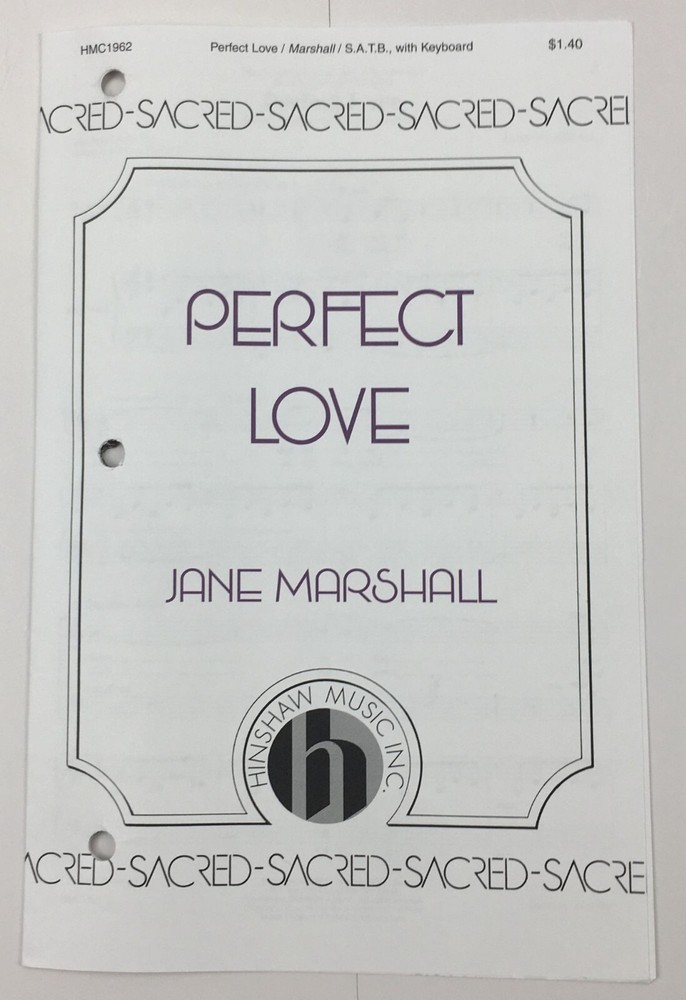 Perfect Love SATB Keyboard Sheet Music by Jane Marshall Hinshaw Music Inc