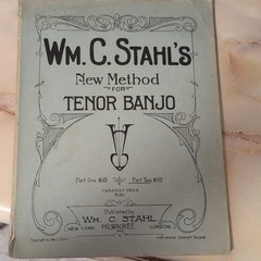 1924 Wm. C. Stahl New Method for Tenor Banjo Method Book Beginner Solo Part 1&2