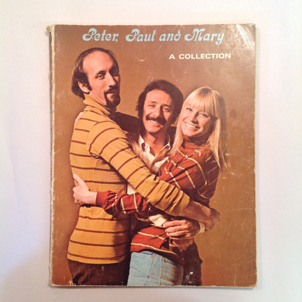 Vtg 1965 Peter Paul and Mary A Collection Trade Paperback Songbook Folk Guitar