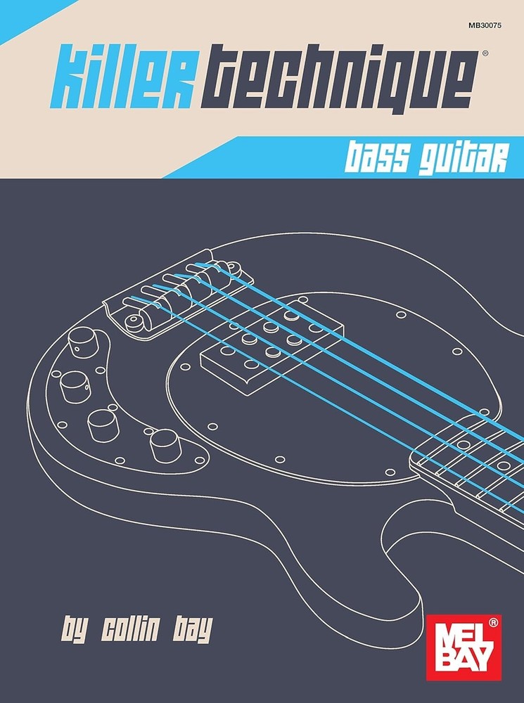 MEL BAY KILLER TECHNIQUE BASS GUITAR MUSIC BOOK ELECTRIC ACOUSTIC NEW ON SALE