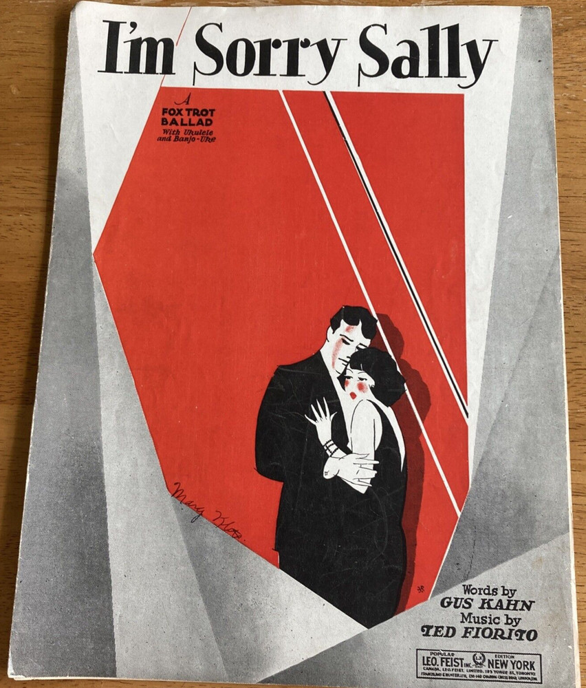 I&rsquo;m Sorry Sally ~ Fox-Trot Ballad ~ Gus Kahn ~ Ted Fiorito ~ 1928 Sheet Music