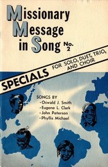 MISSIONARY MESSAGE IN SONG, No. 2 – Solo, Duet, Trio and Choir, 1964