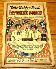 1915 The Golden Book of Favorite Songs for all Occasions & Histories 128 pages