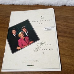 Bill Gaither Trio Hymn Classics Trio or Solo Songbook 1990 Gospel Medium Voice